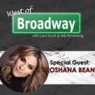 Podcast: West of Broadway Chats with One of Broadway's Favorite Belters, Shoshana…