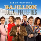 BAJILLION DOLLAR PROPERTIES Renewed for Seasons Two More Seasons on Seeso