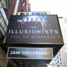 THE ILLUSIONISTS - LIVE ON BROADWAY Pulls Rush Policy Out of the Hat