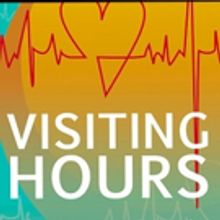 VISITING HOURS to Premiere at TheaterLab