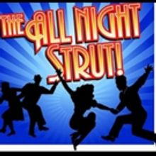 Texas Repertory Theatre Co.'s THE ALL NIGHT STRUT! Opens in July