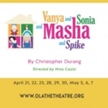 OCTA Opens Comedy-Drama, VANYA AND SONIA AND MASHA AND SPIKE