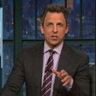 VIDEO: Seth Meyers Takes 'Closer Look' at Republican Health Care Plan