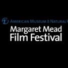American Natural History Museum Opens Margaret Mead Film Festival Today