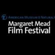 American Natural History Museum Opens Margaret Mead Film Festival Today