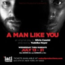Silvia Cassini's A MAN LIKE YOU to Open in July at IATI Theater