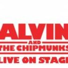 ALVIN AND THE CHIPMUNKS: LIVE ON STAGE! to Play Belk Theater, 11/9