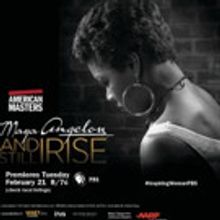 AMERICAN MASTERS to Present 'Maya Angelou: And Still I Rise', on PBS 2/21