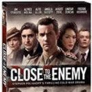 Wartime Drama CLOSE TO THE ENEMY Available on Blu-ray and DVD 12/27