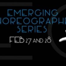 Mare Nostrum Elements Presents EMERGING CHOREOGRAPHER SERIES, 2/27-28