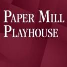Tickets to Paper Mill Playhouse's 2015-16 Season on Sale 8/3