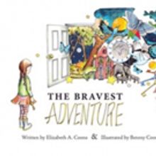 Elizabeth A. Coons Shares THE BRAVEST ADVENTURE