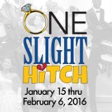 ONE SLIGHT HITCH Opens Tonight at Barn Theatre