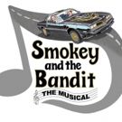 weAREproductions Launches Indiegogo for SMOKEY AND THE BANDIT: THE MUSICAL