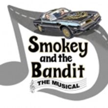 weAREproductions Launches Indiegogo for SMOKEY AND THE BANDIT: THE MUSICAL