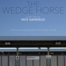 Fault Line Theatre Opens Nick Gandiello's THE WEDGE HORSE Tonight