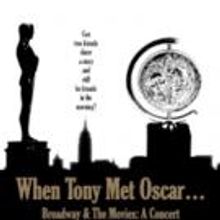 'WHEN TONY MET OSCAR' Benefit Concert Set for Old Library Theatre Tonight