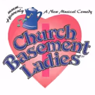 CHURCH BASEMENT LADIES Set for Playhouse @ Westport Plaza This Summer