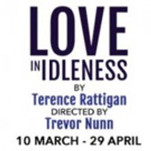 Casting Announced For Terence Rattigan's LOVE IN IDLENESS at Menier Chocolate Factory