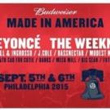 Beyonce & The Weeknd to Headline 2015 'Budweiser Made In America' Festival, 9/5-6