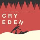New Play with Music CRY EDEN Gets Workshop in NYC This Fall