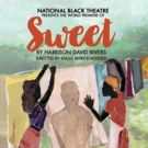 National Black Theatre's SWEET Begins Tonight