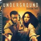 Season 2 of Critically Drama UNDERGROUND Debuts on DVD 7/11