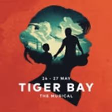 TIGER BAY: THE MUSICAL to Premiere at the Artscape Opera House in South Africa Prior…