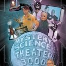 MYSTERY SCIENCE THEATER 3000 Kicks Off Live Tour Today in Boston