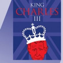 Shakespeare Theatre Company Presents KING CHARLES III