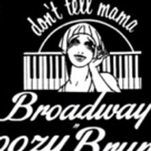 Don't Tell Mama to Host BROADWAY BOOZY BRUNCH Sundays