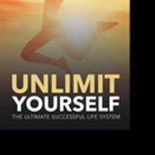 Leroy W. Meng, PhD Releases 'Unlimit Yourself: The Ultimate Successful Life System'