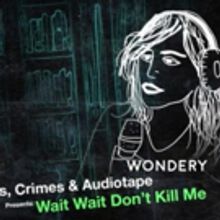 STAGE TUBE: Sing Along with Wondery's New Podcast Musical WAIT WAIT DON'T KILL ME