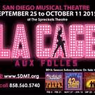 San Diego Musical Theatre Presents LA CAGE AUX FOLLES, September 25 - October 11 at…