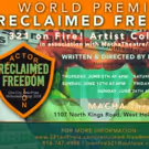 RECLAIMED FREEDOM Makes World Premiere at Hollywood Fringe Today