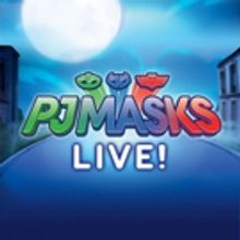 PJ MASKS Hit the Road Today with First-Ever Tour PJ MASKS LIVE! TIME TO BE A HERO
