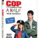 All-New Buddy-Comedy COP AND A HALF: NEW RECRUIT Out on DVD, Digital HD & On Demand…