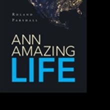 Roland Parshall Shares ANN AMAZING LIFE