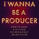 League of Chicago Theatres to Welcome I WANNA BE A PRODUCER Author John Breglio for…