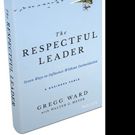 THE RESPECTFUL LEADER by Gregg Ward Among the Top Ten Best Books of the Month