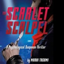 New Suspense Thriller THE SCARLET SCALPEL is Released