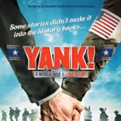 UK Premiere Of War-time Love Story YANK! To Open 2017 Season For Theatrical…