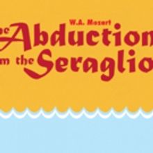 St. Petersburg Opera to Present ABDUCTION FROM THE  SERAGLIO, 2/5