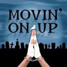 MOVIN' ON UP Set for FringeNYC