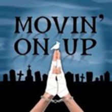 MOVIN' ON UP Set for FringeNYC