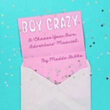 Comedian Madde Gibba Brings BOY CRAZY: A CHOOSE YOUR OWN ADVENTURE MUSICAL Back to th