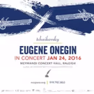 North Carolina Opera Presents EUGENE ONEGIN in Concert, 1/24