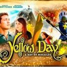 Faith Based Movie YELLOW DAY to Release in North America, 12/27