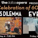 The Dallas Opera Presents CELEBRATE 60: PAST, PRESENT, AND FUTURE