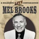 Segerstrom Center to Present MEL BROOKS...BACK IN THE SADDLE AGAIN! This March